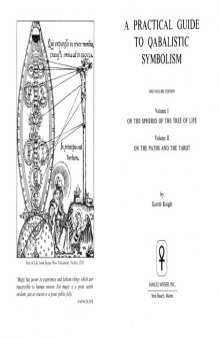 A Practical Guide to Qabalistic Symbolism (Two Volumes in One Book)