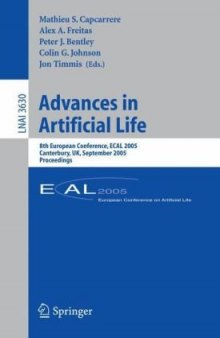 Advances in Artificial Life: 8th European Conference, ECAL 2005, Canterbury, UK, September 5-9, 2005. Proceedings