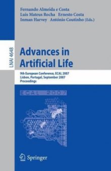 Advances in Artificial Life: 9th European Conference, ECAL 2007, Lisbon, Portugal, September 10-14, 2007. Proceedings