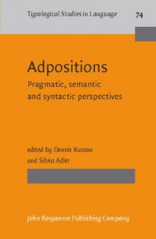 Adpositions: Pragmatic, Semantic and Syntactic Perspectives