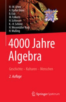 4000 Jahre Algebra: Geschichte – Kulturen – Menschen