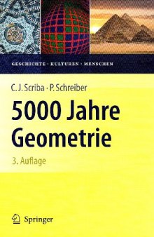 5000 Jahre Geometrie: Geschichte, Kulturen, Menschen