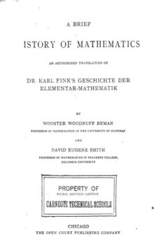 A brief history of mathematics;: An authorized translation of Dr. Karl Fink's Geschichte der Elementar-Mathematik,