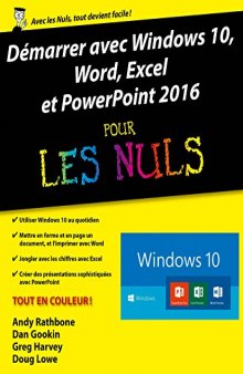Démarrer avec Windows 10, Word, Excel et Powerpoint 2016 pour les Nuls