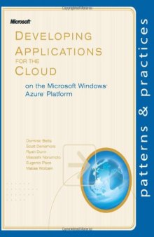 Developing Applications for the Cloud on the Microsoft® Windows Azure(TM) Platform (Patterns & Practices)