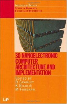 3D Nanoelectronic Computer Architecture and Implementation (Series in Materials Science and Engineering)