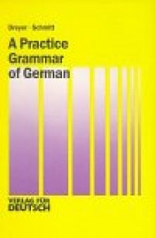 A Practice Grammar of German (English and German Edition)