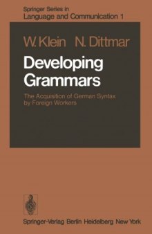 Developing Grammars: The Acquisition of German Syntax by Foreign Workers