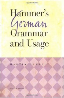 Hammer's German Grammar and Usage (4th edition)