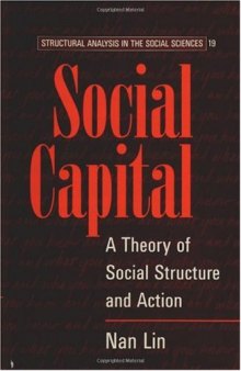 Social Capital: A Theory of Social Structure and Action 