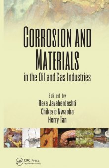 Corrosion and materials in the oil and gas industries