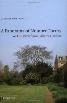 A panorama of number theory, or, The view from Baker's garden