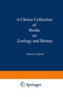 A Choice Collection of Books on Zoology and Botany: From the Stock of Martinus Nijhoff Bookseller