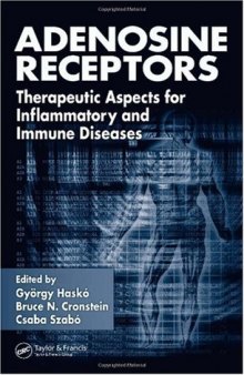 Adenosine Receptors: Therapeutic Aspects for Inflammatory and Immune Diseases  