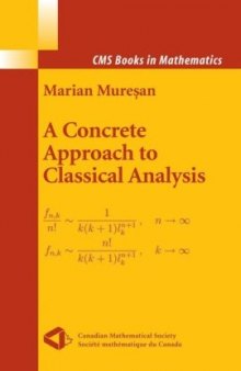 A Concrete Approach to Classical Analysis (CMS Books in Mathematics)