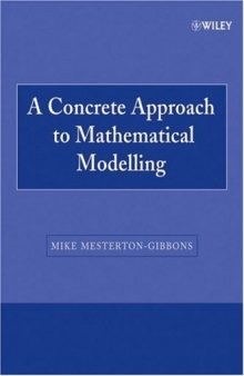 A Concrete Approach to Mathematical Modelling (Wiley-Interscience Paperback Series)