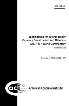 ACI 117-10: Specification for Tolerances for Concrete Construction and Materials and Commentary