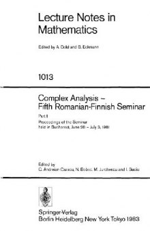 Complex Analysis - Fifth Romanian-Finnish Seminar, Part 1