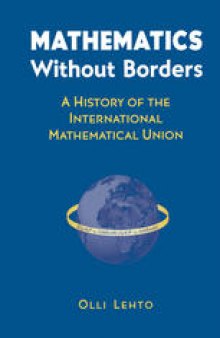 Mathematics Without Borders: A History of the International Mathematical Union