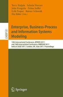 Enterprise, Business-Process and Information Systems Modeling: 12th International Conference, BPMDS 2011, and 16th International Conference, EMMSAD 2011, held at CAiSE 2011, London, UK, June 20-21, 2011. Proceedings
