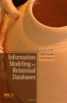 Information Modeling and Relational Databases, Second Edition 