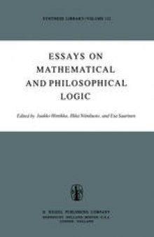Essays on Mathematical and Philosophical Logic: Proceedings of the Fourth Scandinavian Logic Symposium and of the First Soviet-Finnish Logic Conference, Jyväskylä, Finland, June 29–July 6, 1976