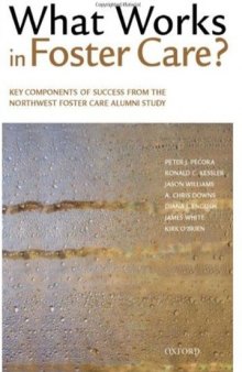 What Works in Foster Care?: Key Components of Success From the Northwest Foster Care Alumni Study