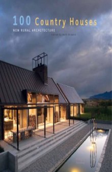 100 Country Houses  New Rural Architecture