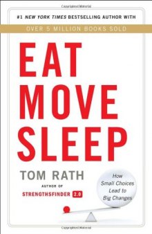 Eat Move Sleep: How Small Choices Lead to Big Changes