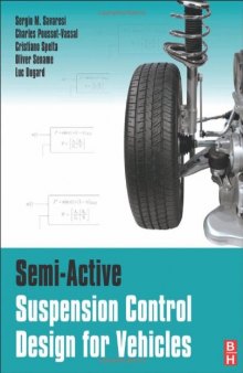 Semi-Active Suspension Control Design for Vehicles