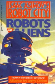 Alliance (Isaac Asimov's Robot City : Robots and Aliens, No. 4)