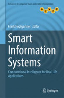 Smart Information Systems: Computational Intelligence for Real-Life Applications