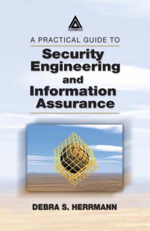 A practical guide to security engineering and information assurance