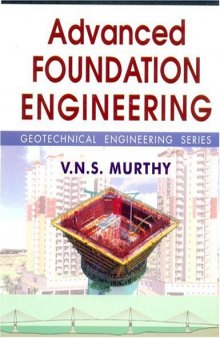 Advanced Foundation Engineering: Geotechnical Engineering Series