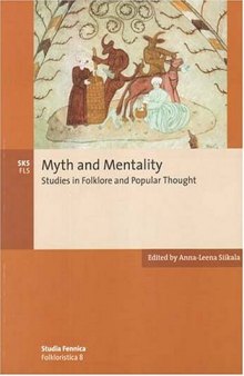 Myth And Mentality: Studies In Folklore And Popular Thought (Studia Fennica Folkloristica)  