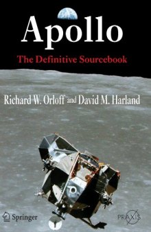 Apollo: The Definitive Sourcebook (Springer Praxis Books   Space Exploration)