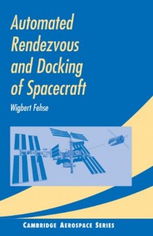 Automated Rendezvous and Docking of Spacecraft (Cambridge Aerospace Series)