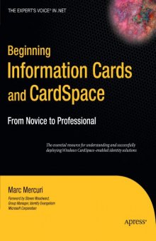 Beginning Information Cards and CardSpace: From Novice to Professional (Expert's Voice in .Net)