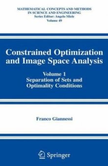 Constrained Optimization and Image Space Analysis: Separation of Sets and Optimality Conditions 
