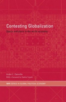 Contesting Globalization: Space and Place in the World Economy
