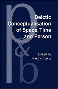 Deictic Conceptualisation of Space, Time and Person