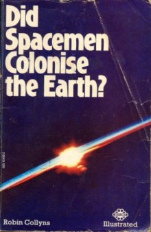 Did Spacemen Colonise the Earth?