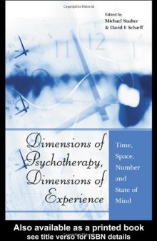Dimensions of Psychotherapy, Dimensions of Experience: Time, Space, Number and State of Mind