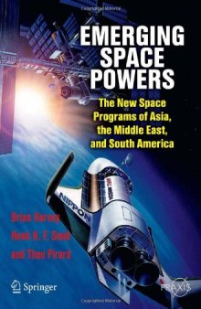 Emerging Space Powers: The New Space Programs of Asia, the Middle East and South-America