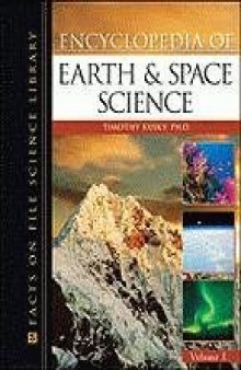 Encyclopedia of Earth and Space Science (Science Encyclopedia)