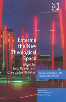 Entering the New Theological Space 