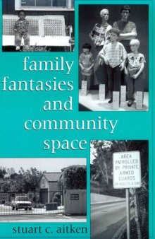 Family Fantasies and Community Space