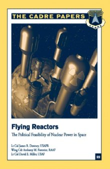 Flying Reactors: The Political Feasibility of Nuclear Power in Space (CADRE Paper No. 22)