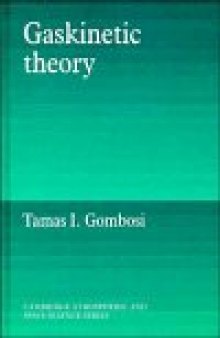 Gaskinetic Theory (Cambridge Atmospheric and Space Science Series)