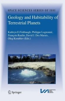 Geology and Habitability of Terrestrial Planets (Space Sciences Series of ISSI) (Space Sciences Series of ISSI)